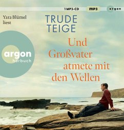 Und Großvater atmete mit den Wellen von Argon Verlag